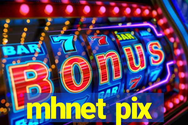 mhnet pix